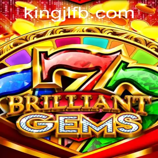 Discover the Thrilling World of BrilliantGems on KingJL.COM