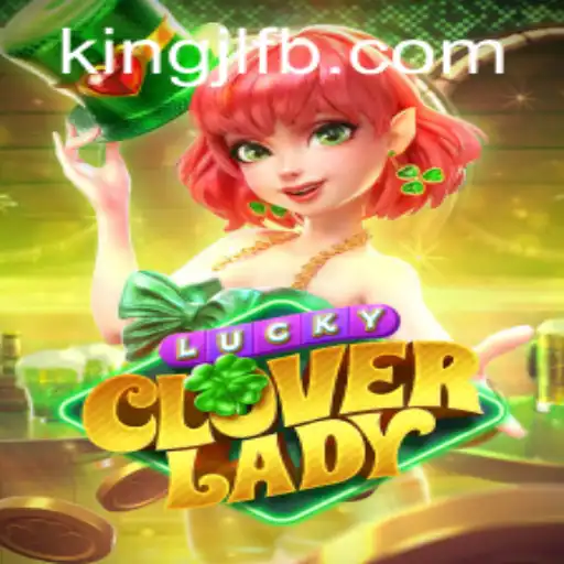 Unveiling the Enchantment of LuckyCloverLady on KingJL.COM