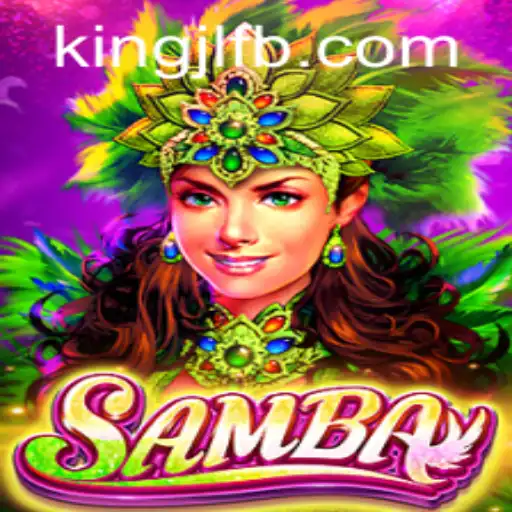 Explore the Rhythm-Fueled World of Samba: A Fresh Look at KingJL.COM's Interactive Experience