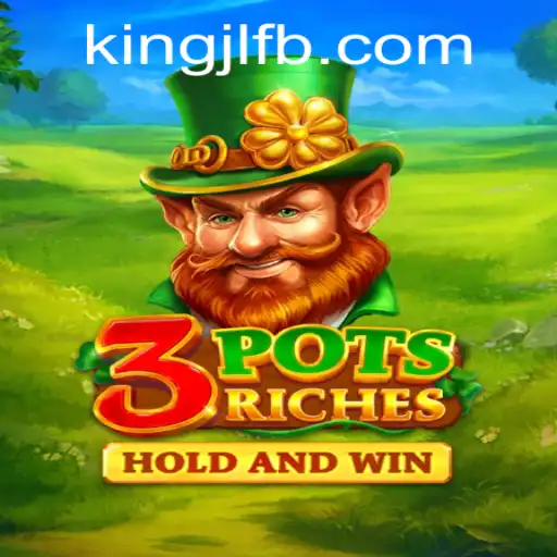 Discover the Exciting World of 3potsRiches from KingJL.COM