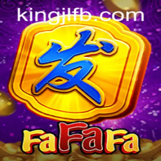 Exploring FaFaFa: A Thrilling Gaming Adventure with KingJL.COM