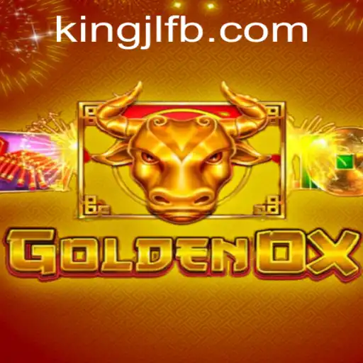 GoldenOx: Discover the Thrills of KingJL.COM's Latest Gaming Experience