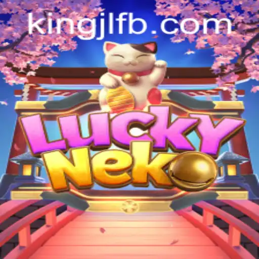 Exploring the Thrills of LuckyNeko and KingJL.COM